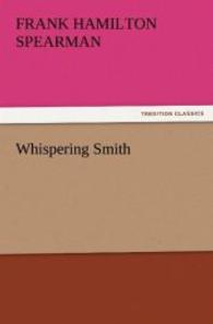 Whispering Smith （2012. 308 S. 203 mm）