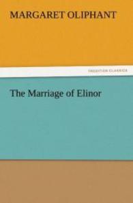 The Marriage of Elinor （2012. 424 S. 203 mm）