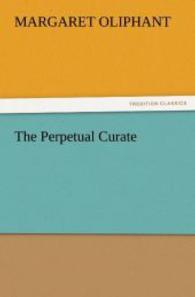 The Perpetual Curate （2012. 512 S. 203 mm）