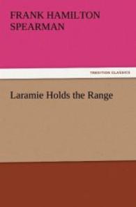 Laramie Holds the Range （2012. 312 S. 203 mm）