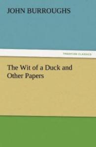 The Wit of a Duck and Other Papers （2012. 76 S. 203 mm）