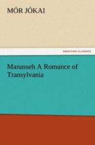 Manasseh A Romance of Transylvania （2012. 208 S. 203 mm）
