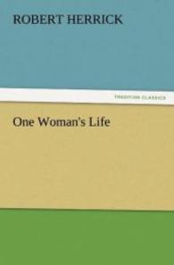 One Woman's Life （2012. 292 S. 203 mm）