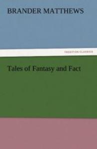 Tales of Fantasy and Fact （2012. 116 S. 203 mm）
