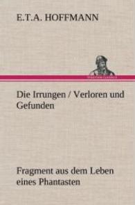 Die Irrungen / Verloren Und Gefunden