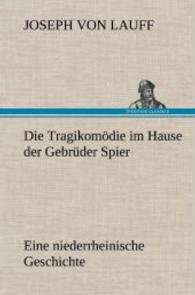 Die Tragikomodie Im Hause Der Gebruder Spier
