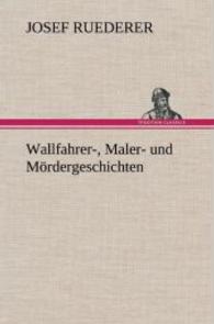 Wallfahrer-, Maler- Und Mordergeschichten