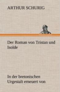 Der Roman Von Tristan Und Isolde