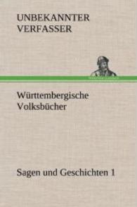Wurttembergische Volksbucher - Sagen Und Geschichten 1