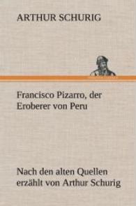 Francisco Pizarro, Der Eroberer Von Peru