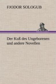 Der Kuss Des Ungeborenen Und Andere Novellen