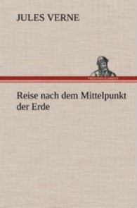 Reise nach dem Mittelpunkt der Erde