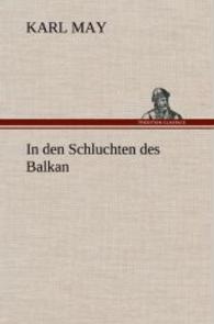 In Den Schluchten Des Balkan -- Hardback (German Language Edition)