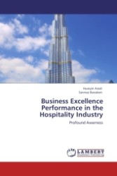 Business Excellence Performance in the Hospitality Industry : Profound Awarness （Aufl. 2011. 108 S.）