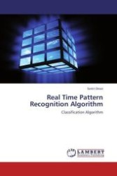 Real Time Pattern Recognition Algorithm : Classification Algorithm （Aufl. 2011. 72 S. 220 mm）