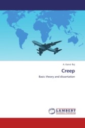 Creep : Basic theory and dissertation （Aufl. 2011. 352 S.）