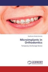 Microimplants in Orthodontics : Temporary Anchorage Device （Aufl. 2011. 120 S. 220 mm）