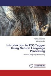 Introduction to POS Tagger Using Natural Language Processing : Natural language Processing （2012. 68 S. 220 mm）
