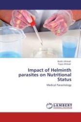 Impact of Helminth parasites on Nutritional Status : Medical Parasitology （Aufl. 2011. 112 S.）