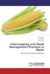 Intercropping and Weed Management Practices in Maize : Cultural and Chemical Methods （Aufl. 2011. 224 S.）