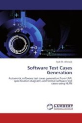 Software Test Cases Generation : Automatic software test cases generation from UML specification diagrams and formal software test cases using HLPN （Aufl. 2011. 172 S. 220 mm）