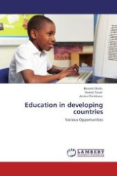 Education in developing countries : Various Opportunities （Aufl. 2011. 68 S. 220 mm）