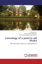 Limnology of a pond in old Dhaka : With particular reference to phytoplankton （Aufl. 2012. 104 S.）