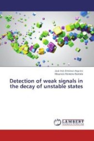 Detection of weak signals in the decay of unstable states （2013. 64 S. 220 mm）