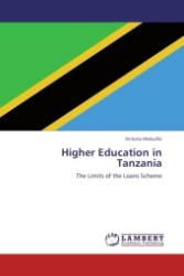 Higher Education in Tanzania : The Limits of the Loans Scheme （Aufl. 2011. 100 S.）