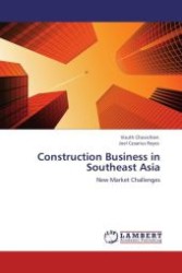 Construction Business in Southeast Asia : New Market Challenges （Aufl. 2012. 120 S. 220 mm）