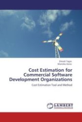 Cost Estimation for Commercial Software Development Organizations : Cost Estimation Tool and Method （Aufl. 2012. 92 S.）