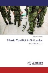 Ethnic Conflict in Sri Lanka : A Post War Review （Aufl. 2012. 176 S.）