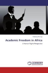 Academic Freedom in Africa : A Human Rights Perspective （Aufl. 2012. 80 S. 220 mm）