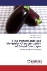 Field Performance and Molecular Characterization of Brinjal Genotypes : Variability of Brinjal Genotypes （Aufl. 2012. 100 S.）