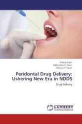 Peridontal Drug Delivery: Ushering New Era in NDDS : Drug Delivery （Aufl. 2012. 56 S.）