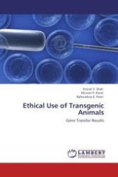 Ethical Use of Transgenic Animals : Gene Transfer Results （Aufl. 2012. 56 S.）