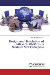 Design and Simulation of LAN with GNS3 for a Medium Size Enterprise （2016. 104 S. 220 mm）