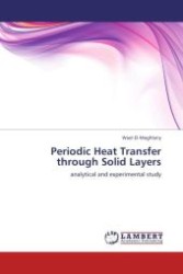 Periodic Heat Transfer through Solid Layers : analytical and experimental study （Aufl. 2012. 104 S.）