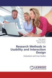 Research Methods in Usability and Interaction Design : Evaluations and Case Studies （Aufl. 2012. 104 S. 220 mm）