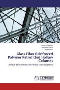 Glass Fiber Reinforced Polymer Retrofitted Hollow Columns : The load deformation and internal strain responses （2013. 100 S. 220 mm）