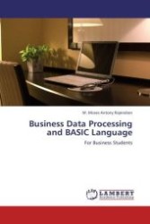 Business Data Processing and BASIC Language : For Business Students （Aufl. 2012. 240 S.）