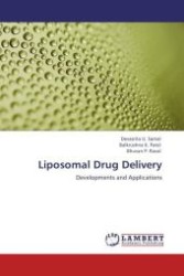 Liposomal Drug Delivery : Developments and Applications （Aufl. 2012. 84 S.）