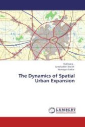 The Dynamics of Spatial Urban Expansion （Aufl. 2012. 88 S.）