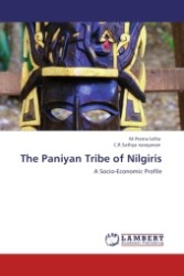 The Paniyan Tribe of Nilgiris : A Socio-Economic Profile （Aufl. 2012. 136 S.）