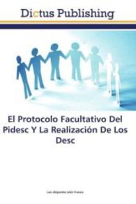 El Protocolo Facultativo Del Pidesc Y La Realización De Los Desc （2013. 116 S. 220 mm）