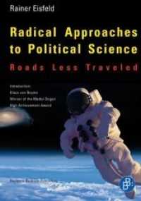 Radical Approaches to Political Science : Roads Less Traveled （2012. 267 S. 210 mm）