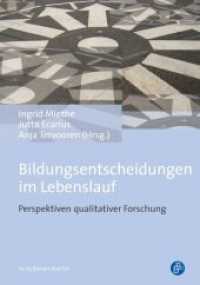Bildungsentscheidungen im Lebenslauf : Perspektiven qualitativer Forschung （2013. 281 S. 210 mm）