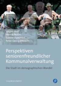 Perspektiven seniorenfreundlicher Kommunalverwaltung : Die Stadt im demographischen Wandel