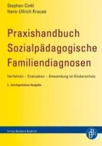 Praxishandbuch Sozialpädagogische Familiendiagnosen : Verfahren - Evaluation - Anwendung im Kinderschutz （2. durchges. Aufl. 2014. 278 S. 210 mm）