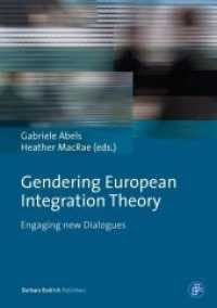Gendering European Integration Theory : Engaging new Dialogues （2016. 304 p. 210 mm）